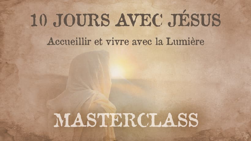 Guilhem Cayzac-Reliance-10 Jours avec Jesus - MasterClass