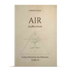 Air : Souffle d'éveil (Traité d'Alchimie des Éléments)