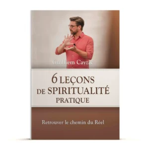 6 leçons de spiritualité pratique