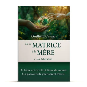 De la Matrice à la Mère - La Libération