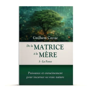 De la Matrice à la Mère - La Force