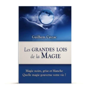 Les Grandes Lois de la Magies